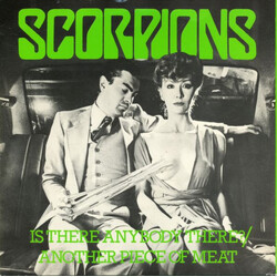 Scorpions Is There Anybody There? / Another Piece Of Meat USED VINYL 7INCH 45 RPM SINGLE