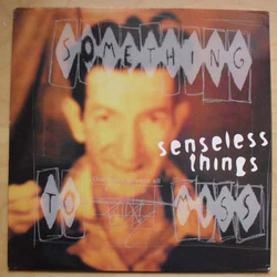Senseless Things Something To Miss Vinyl 12" USED