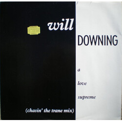 Will Downing A Love Supreme (Chasin' The Trane Mix) USED VINYL 12INCH 45 RPM STEREO