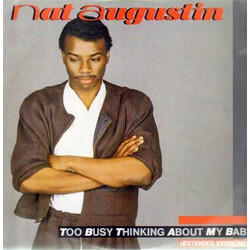 Nat Augustin Too Busy Thinking About My Baby USED VINYL 12INCH 45 RPM