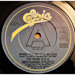 Band AKA When You Believe In Love USED VINYL 7INCH 45 RPM PROMO