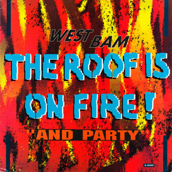 WestBam The Roof Is On Fire! / And Party USED VINYL 12INCH 33 S RPM