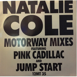 Natalie Cole Motorway Mixes Featuring Pink Cadillac And Jump Start USED VINYL 12INCH SINGLE PROMO