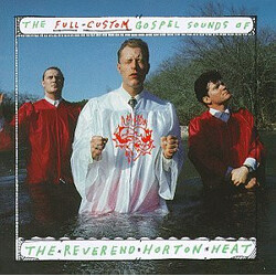 Reverend Horton Heat The Full-Custom Gospel Sounds Of Vinyl LP USED