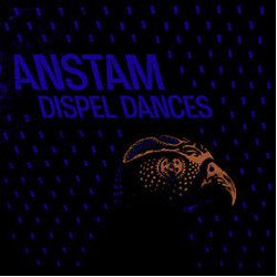 Anstam Dispel Dances Vinyl LP USED