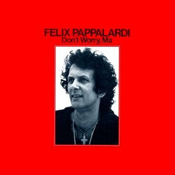 Felix Pappalardi Don't Worry, Ma Vinyl LP USED
