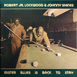 Robert Lockwood Jr. / Johnny Shines Mister Blues Is Back To Stay Vinyl LP USED