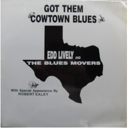 Edd Lively / The Blues Movers Got Them Cowtown Blues Vinyl LP USED