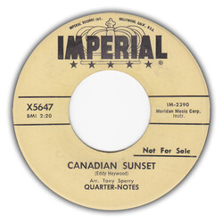 The Quarter Notes (3) Canadian Sunset / Frantic Flip USED VINYL 7INCH 45 RPM SINGLE PROMO