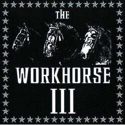 The Workhorse III The Workhorse III CD USED
