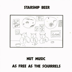 Starship Beer Nut Music As Free As The Squirrels Vinyl LP USED