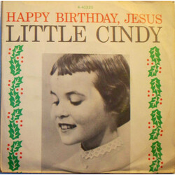 Little Cindy / Willis Sisters Happy Birthday Jesus / Blue Christmas USED VINYL 7INCH 45 RPM