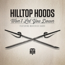 Hilltop Hoods / Maverick Sabre Won't Let You Down USED VINYL 7INCH 45 RPM LIMITED EDITION NUMBERED