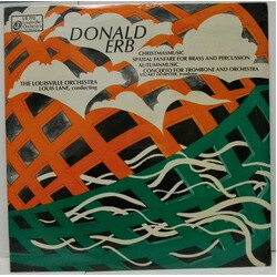 Donald Erb / The Louisville Orchestra / Akira Endo / Louis Lane Christmasmusic, Spatial Fanfare, Autumnmusic, Concerto for Trombone Vinyl LP USED
