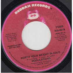 The Modulations Worth Your Weight In Gold USED VINYL 7INCH 45 RPM PROMO STYRENE STEREO MONO
