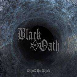 Black Oath Behold the Abyss Vinyl LP USED