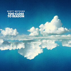 Scott Metzger Too Close To Reason Vinyl LP USED