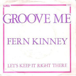 Fern Kinney Groove Me USED VINYL 7INCH SINGLE 45 RPM