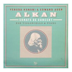 Yehuda Hanani / Edward Auer / Charles-Valentin Alkan Sonate De Concert (For Violoncello & Piano) Vinyl LP USED