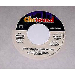 Manchild (9) (I Want To Feel Your) Power And Love USED VINYL 7"