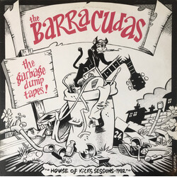 Barracudas The Garbage Dump Tapes! (House Of Kicks Sessions-1982) Vinyl LP USED