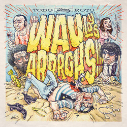 Wau Y Los Arrrghs!!! Todo Roto Vinyl LP USED