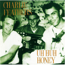 Charlie Feathers Uh Huh Honey Vinyl LP USED