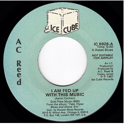 A.C. Reed I Am Fed Up With This Music (X-Rated Blues) USED VINYL 7INCH 45 RPM SINGLE STEREO