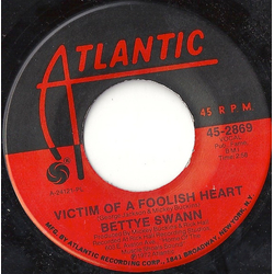 Bettye Swann Victim Of A Foolish Heart / Cold Day (In Hell) Vinyl 7" USED