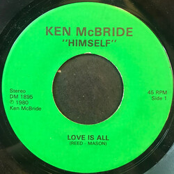 Ken McBride (3) Love Is All / Freedom Come USED VINYL 7INCH 45 RPM