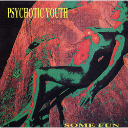 Psychotic Youth Some Fun Vinyl LP USED