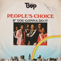 People's Choice If You Gonna Do It (Put Your Mind To It) USED VINYL 7INCH 45 RPM