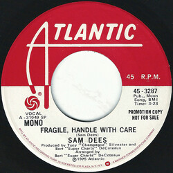 Sam Dees Fragile, Handle With Care USED VINYL 7INCH 45 RPM PROMO STEREO MONO