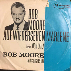 Bob Moore And His Orchestra Ooh La La / Auf Wiedersehen Marlene USED VINYL 7INCH 45 RPM