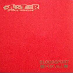 Carter The Unstoppable Sex Machine Bloodsport For All VINYL 12" USED