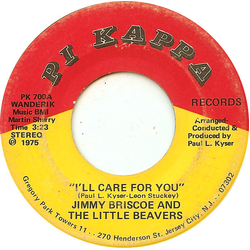 Jimmy Briscoe And The Beavers I'll Care For You Vinyl 7" USED