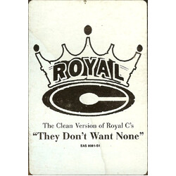 Royal C They Don't Want None (Clean Version) VINYL 12" USED