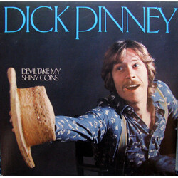 Dick Pinney Devil Take My Shiny Coins Vinyl LP USED