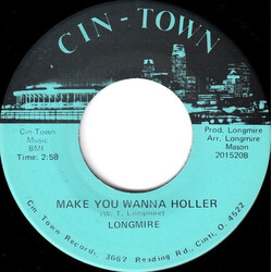 Wilbert Longmire Everybody's Somebody's Fool / Make You Wanna Holler USED VINYL 7INCH 45 RPM SINGLE