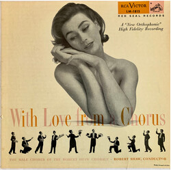 The Robert Shaw Chorale With Love From A Chorus Vinyl LP USED