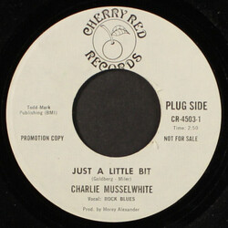 Charlie Musselwhite Just A Little Bit USED VINYL 7INCH 45 RPM SINGLE PROMO