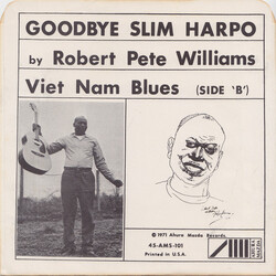 Robert Pete Williams Goodbye Slim Harpo USED VINYL 7INCH SINGLE