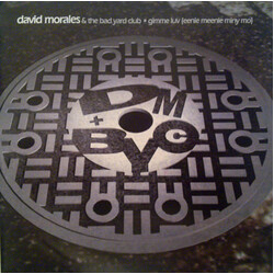 David Morales & The Bad Yard Club Gimme Luv (Eenie Meenie Miny Mo) USED VINYL 12INCH 33 S RPM