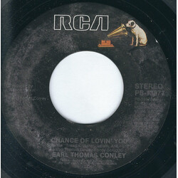 Earl Thomas Conley Chance Of Lovin' You USED VINYL 7INCH 45 RPM SINGLE STYRENE STEREO