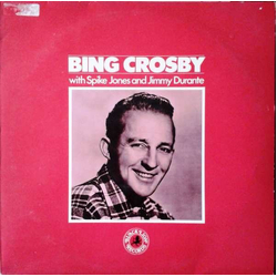 Bing Crosby / Spike Jones / Jimmy Durante Bing Crosby With Spike Jones And Jimmy Durante Vinyl LP USED