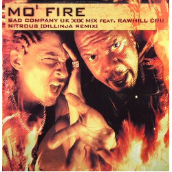 Rawhill Cru / Bad Company Mo' Fire / Nitrous (Remixes) USED VINYL 12INCH 45 RPM