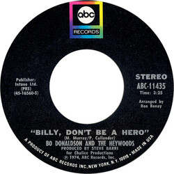 Bo Donaldson & The Heywoods Billy, Don't Be A Hero / Don't Ever Look Back USED VINYL 7INCH 45 RPM SINGLE STYRENE STEREO