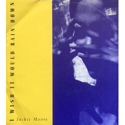 Jackie Moore (2) I Wish It Would Rain Down USED VINYL 7INCH 45 RPM