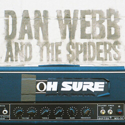 Dan Webb and the Spiders Oh Sure Vinyl LP USED