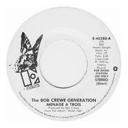 The Bob Crewe Generation Menage A Trois USED VINYL 7INCH 45 RPM PROMO